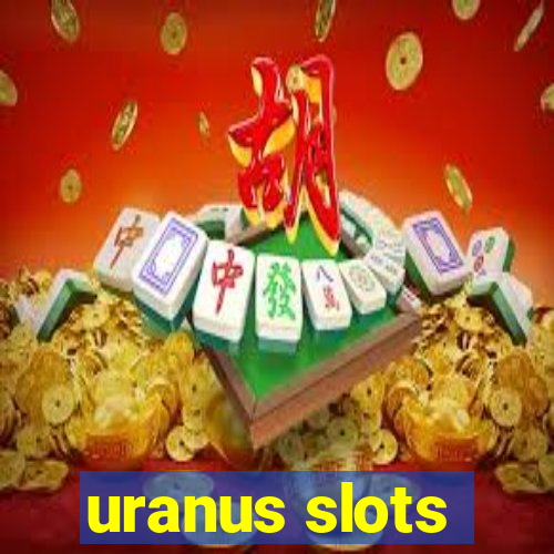 uranus slots